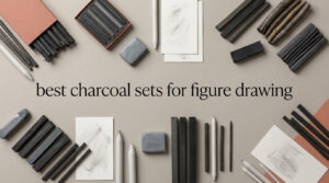 best charcoal sets for figure drawing